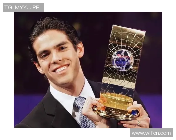 卡卡足球明星的传奇故事与辉煌成就揭秘